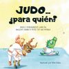 Judo... ¿para quien?